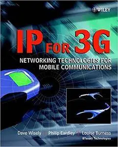 IP for 3G: Networking Technologies for Mobile Communications (Repost)