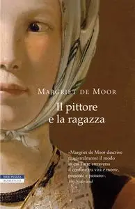 Il Pittore E la Ragazza - Margriet de Moor