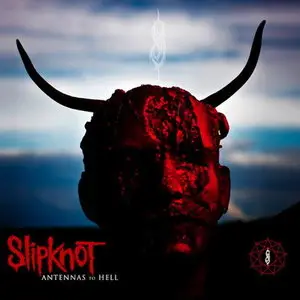 Slipknot - Antennas To Hell (2012) [Compilation]