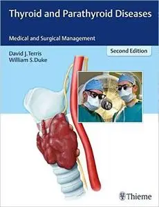 Thyroid and Parathyroid Diseases: Medical and Surgical Management (repost)