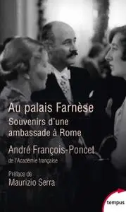 André-François Poncet, "Au palais Farnèse"