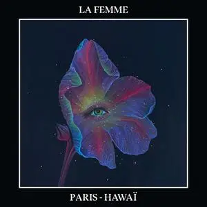 La Femme - Paris-Hawaï (2023) [Official Digital Download]