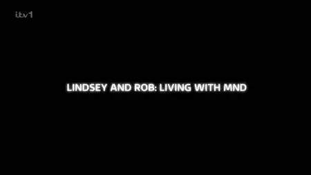 ITV Tonight - Lindsey And Rob: Living With MND (2023)