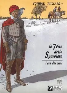 Le 7 Vite Dello Sparviero - Volume 2 - L'Ora Dei Cani