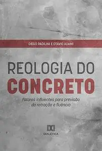 «Reologia do Concreto» by Diego Padilha, Otávio Adami