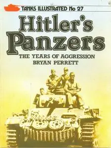 Hitler's Panzers (Tanks illustrated 27)