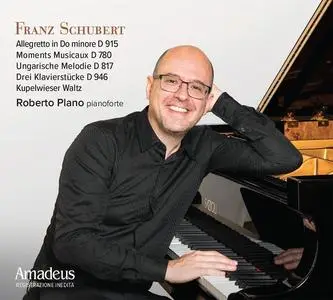 Roberto Plano - Franz Schubert: Late Piano Pieces (2023)
