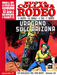 Nuova Collana Rodeo - Volume 51 - Un Ragazzo Nel Far West - Uragano Sull'Arizona
