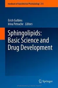 Sphingolipids: Basic Science and Drug Development (Handbook of Experimental Pharmacology) 