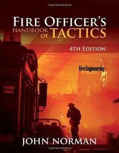 Fire Officer's Handbook of Tactics (4th Edition) (Repost)