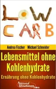 Lebensmittel ohne Kohlenhydrate (Low Carb) [Repost]