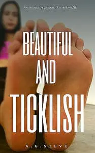 «Beautiful and ticklish» by Steve A.G.