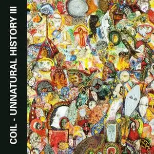 Coil - Unnatural History I-III (1990-1997)