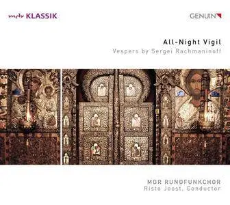 Risto Joost & MDR Rundfunkchor - Rachmaninov: All-Night Vigil (2017)