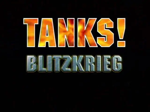 Tanks Evolution of a Legend - Blitzkrieg