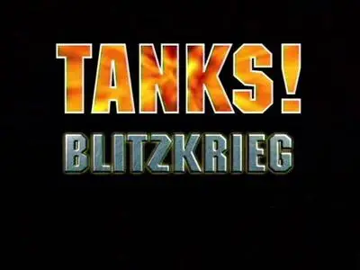 Tanks Evolution of a Legend - Blitzkrieg