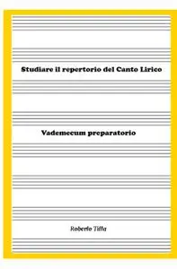 Studiare il repertorio del Canto Lirico