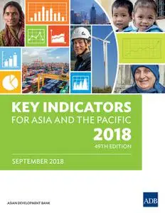 «Key Indicators for Asia and the Pacific 2018» by Asian Development Bank