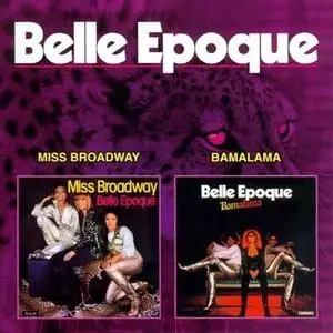 Belle Epoque - Miss Broadway / Bamalama