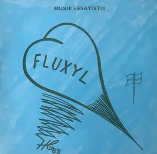 Henning Christiansen - Fluxyl (Musik Essayistik) (2020) {Borgen Records HC04 rec 1984}