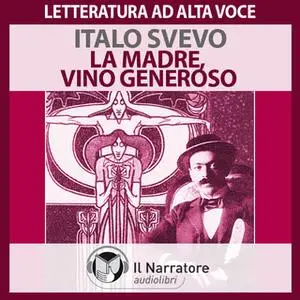 «La Madre e Vino generoso» by Svevo Italo