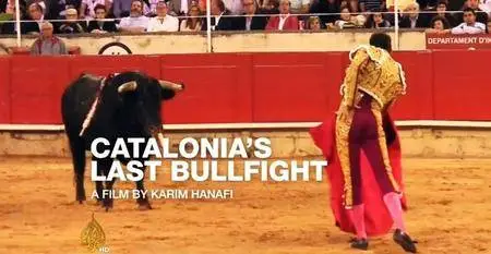 Al-Jazeera World - Catalonia's Last Bullfight (2016)