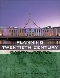 Planning Twentieth-Century Capital Cities (Planning, History, and the Environment Series)