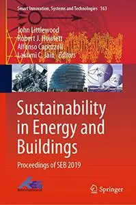 Sustainability in Energy and Buildings: Proceedings of SEB 2019 (Repost)