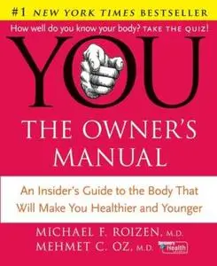 Michael F Roizen & Mehmet Oz «YOU: The Owner's Manual» (Reupload)