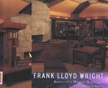 Frank Lloyd Wright: America's Master Architect (repost)