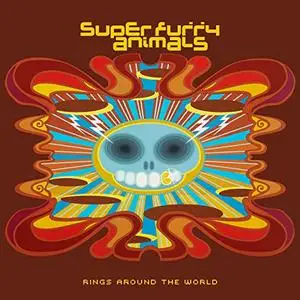 Super Furry Animals - Rings Around the World (20th Anniversary Edition) (Remastered) (2021)