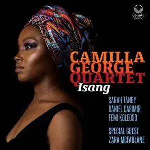 Camilla George Quartet - Isang (2017)