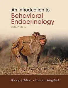 An Introduction to Behavioral Endocrinology, 5th Edition