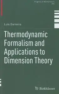 Thermodynamic Formalism and Applications to Dimension Theory