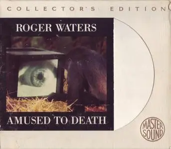 Roger Waters - Amused To Death (1992) [Sony MasterSound, CK 64426] Repost