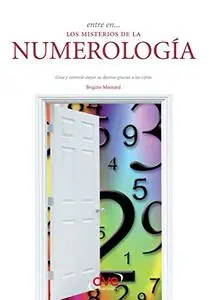 Entre en… los misterios de la numerología (Spanish Edition)