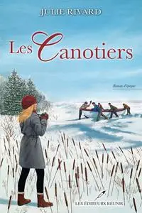 Julie Rivard, "Les canotiers"