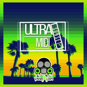 Vandalism Ultra MIDI Sunset MiDi