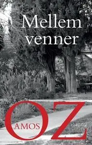 «Mellem venner» by Amos Oz