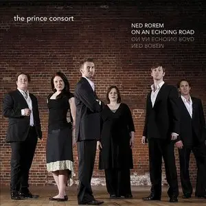 The Prince Consort - Ned Rorem: On An Echoing Road (2009) [Official Digital Download 24 bit/192kHz]