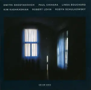 Kim Kashkashian, Robyn Schulkowsky, Robert Levin - Dmitri Shostakovich, Linda Bouchard, Paul Chihara (1991)