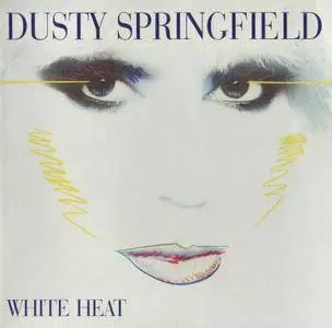 Dusty Springfield - White Heat (1982) [2002, Digitally Remastered]