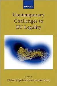 Contemporary Challenges to EU Legality