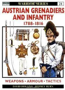 Austrian Grenadiers and Infantry 1788-1816 (Warrior 24) (Repost)