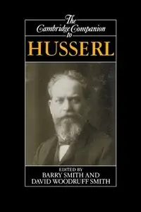 The Cambridge Companion to Husserl  [Repost]