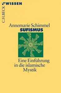 Annemarie Schimmel - Sufismus