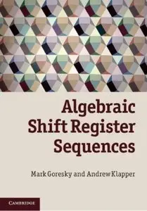 Algebraic Shift Register Sequences (repost)