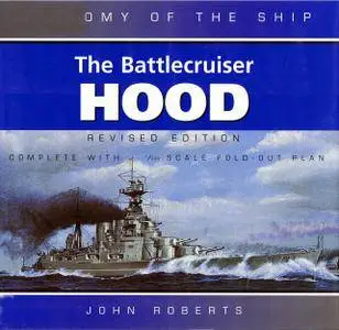 The Battlecruiser Hood (Anatomy of the Ship)  (Repost)