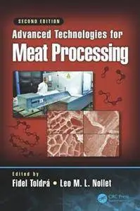 Advanced Technologies for Meat Processing, Second Edition