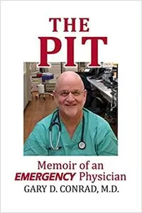 The Pit: Memoir of an Emergency Physician